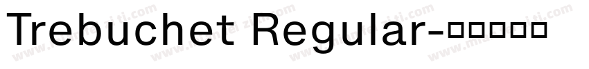 Trebuchet Regular字体转换